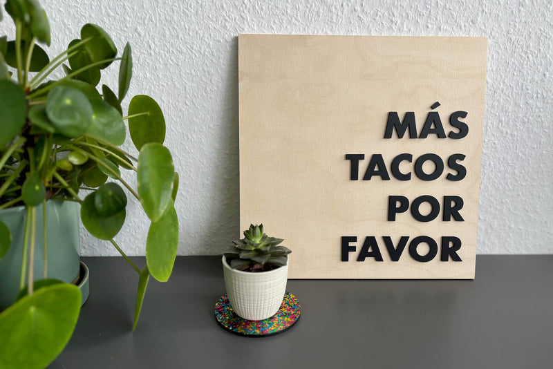 "Mas Tacos Por Favor" Holzschild